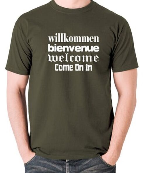 Blazing Saddles Inspired T Shirt - Willkommen Bienvenue Welcome Come On In olive