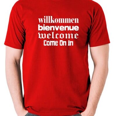Blazing Saddles inspiriertes T-Shirt - Willkommen Bienvenue Welcome Come On In Rot