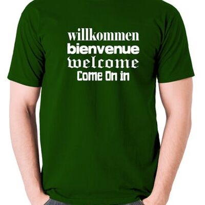 Blazing Saddles Inspired T Shirt - Willkommen Bienvenue Welcome Come On In green