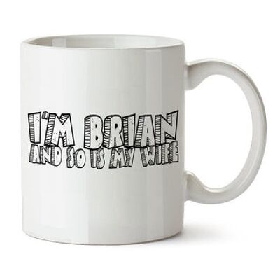 Monty Python inspirierte Tasse – ich bin Brian und so ist meine Frau