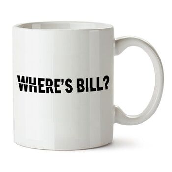 Mug inspiré de Kill Bill - Où est Bill ?