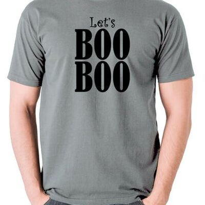 Maglietta ispirata alla fine del mondo - Let's Boo Boo grigio