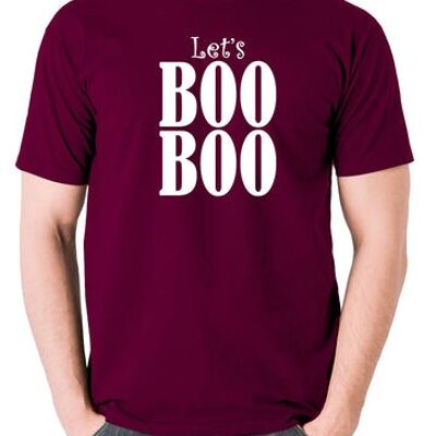 The Worlds End Inspired T Shirt - Let's Boo Boo burgundy