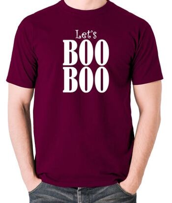 The Worlds End Inspired T Shirt - Let's Boo Boo bordeaux