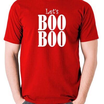 Maglietta ispirata alla fine del mondo - Let's Boo Boo rossa