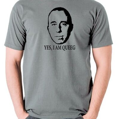 Red Dwarf Inspired T Shirt - Yes, I Am Queeg grey