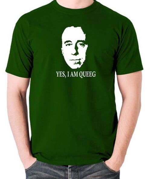 Red Dwarf Inspired T Shirt - Yes, I Am Queeg green