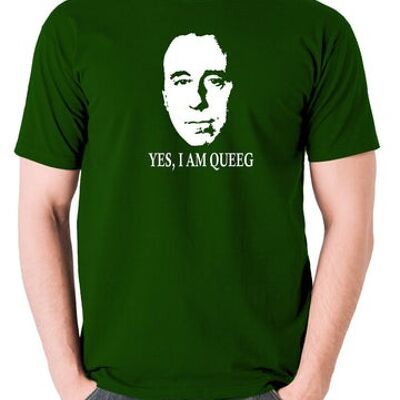 Red Dwarf Inspired T Shirt - Yes, I Am Queeg green