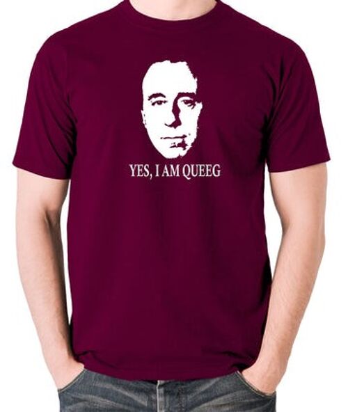 Red Dwarf Inspired T Shirt - Yes, I Am Queeg burgundy