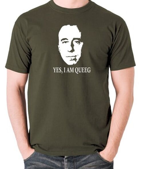Red Dwarf Inspired T Shirt - Yes, I Am Queeg olive