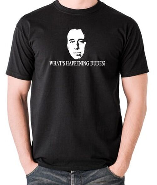 Red Dwarf Inspired T Shirt - What's Happening Dudes? black