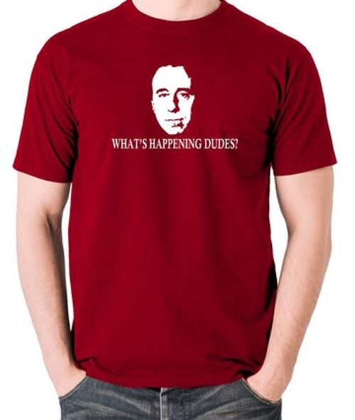 Red Dwarf Inspired T Shirt - What's Happening Dudes? brick red