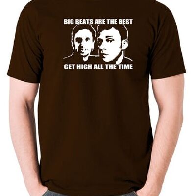 Peep Show Inspired T Shirt - Big Beats Are The Best, Get High All The Time chocolate