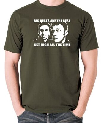 T-shirt inspiré du Peep Show - Big Beats Are The Best, Get High All The Time olive