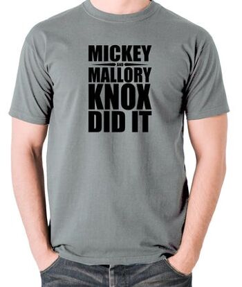 T-shirt inspiré de Natural Born Killers - Mickey et Mallory Knox l'ont fait gris