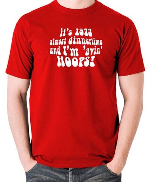 Life On Mars, Ashes To Ashes Inspired T Shirt - It's 1973, Almost Dinnertime And I'm 'Avin' Hoops red