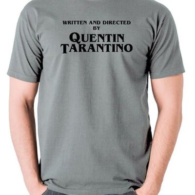 T-shirt inspiré de Quentin Tarantino - écrit et réalisé par gris