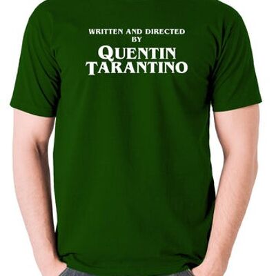 Quentin Tarantino Inspired T Shirt - Written And Directed By green