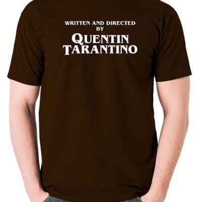 Quentin Tarantino Inspired T Shirt - Written And Directed By chocolate