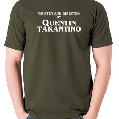 Quentin Tarantino Inspired T Shirt - Written And Directed By olive