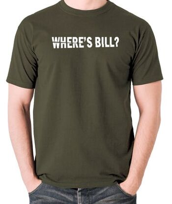 T-shirt inspiré de Kill Bill - Où est Bill ? olive