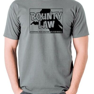 Once Upon A Time In Hollywood Inspired T Shirt - Bounty Law grey
