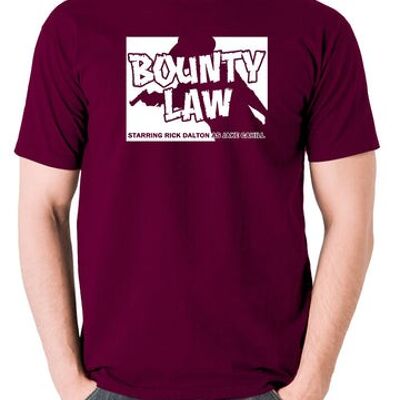 Once Upon A Time In Hollywood Inspired T Shirt - Bounty Law burgundy