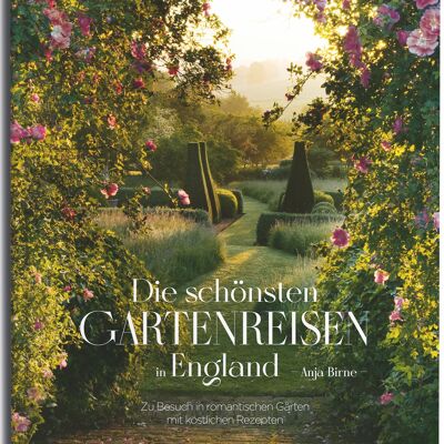 Los viajes al jardín más hermosos de Inglaterra. Visitar jardines románticos con los mejores consejos de expertos. naturaleza y jardin