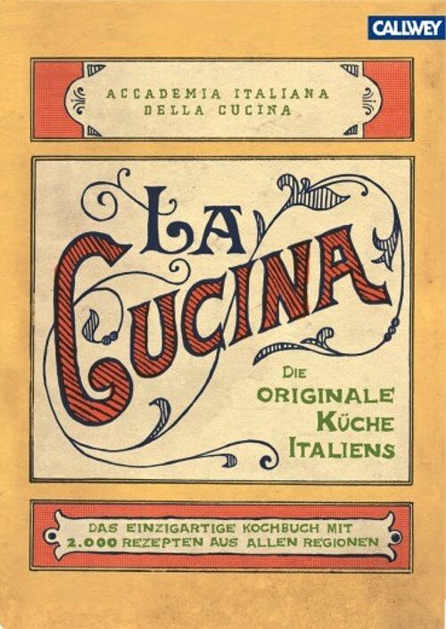 La Cucina – Die originale Küche Italiens. 2.000 Rezepte aus allen Regionen. Essen & Trinken. Länderküche