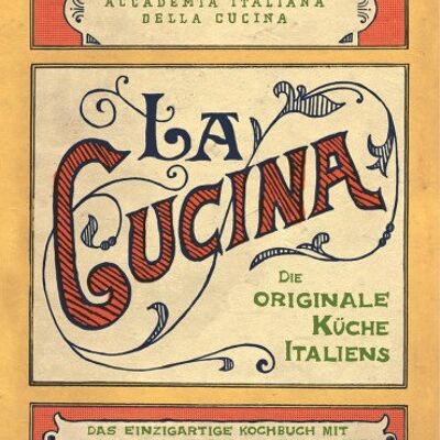 La Cucina – Die originale Küche Italiens. 2.000 Rezepte aus allen Regionen. Essen & Trinken. Länderküche