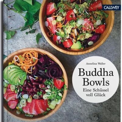 Buddha bowls. A bowl of happiness. The 50 best recipes. Eat Drink. themed cookbooks