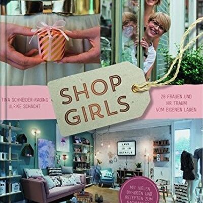 Store girls. 28 women and their dream of their own shop