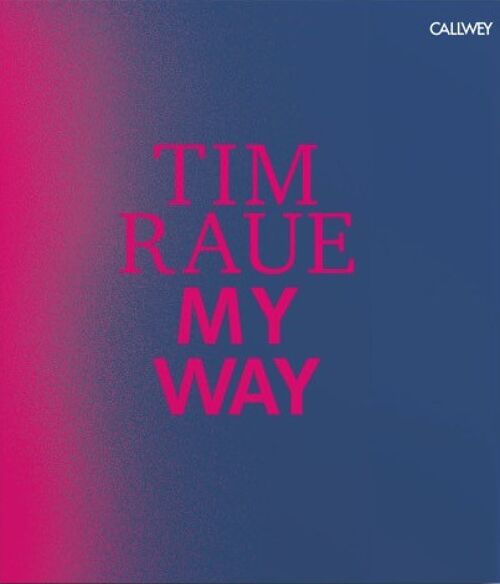 Tim Raue. My Way - Englische Ausgabe