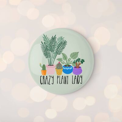 Crazy Plant Lady 32mm Badge