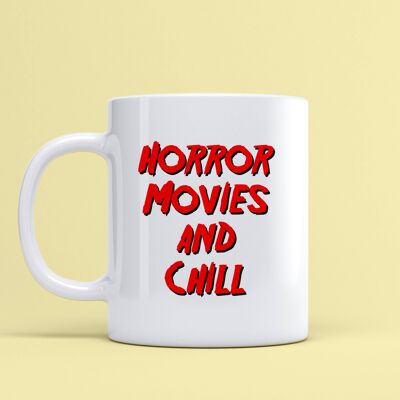 Horror Movies and Chill Ceramic Mug