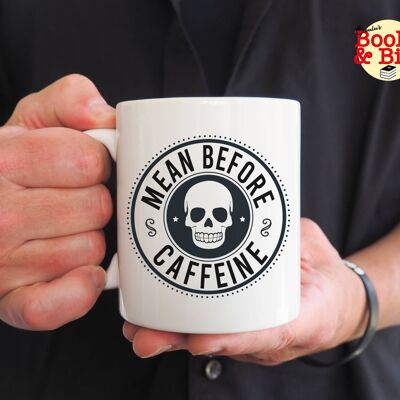 Mean Before Caffeine 11oz Ceramic Mug