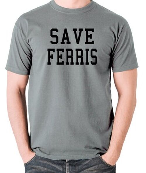 Ferris Bueller's Day Off Inspired T Shirt - Save Ferris grey