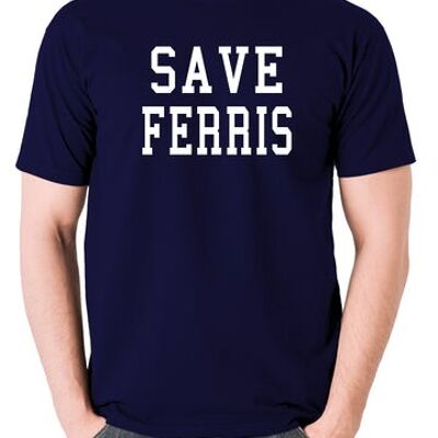 Camiseta inspirada en Ferris Bueller's Day Off - Save Ferris azul marino