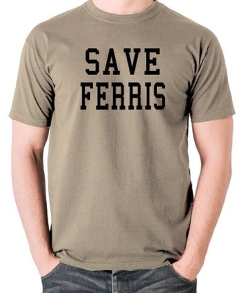 Ferris Bueller's Day Off Inspired T Shirt - Save Ferris khaki