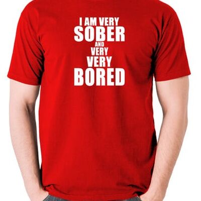 Das von den Jungen inspirierte T-Shirt - Ich bin sehr nüchtern und sehr sehr gelangweilt rot