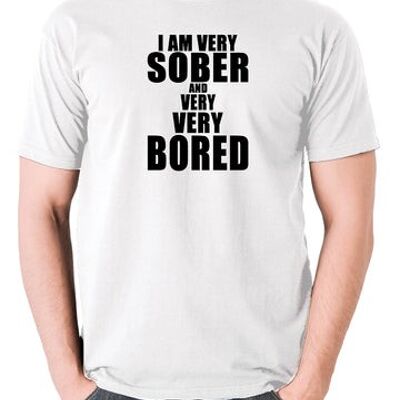 Camiseta inspirada en los jóvenes - Soy muy sobrio y muy muy aburrido blanco