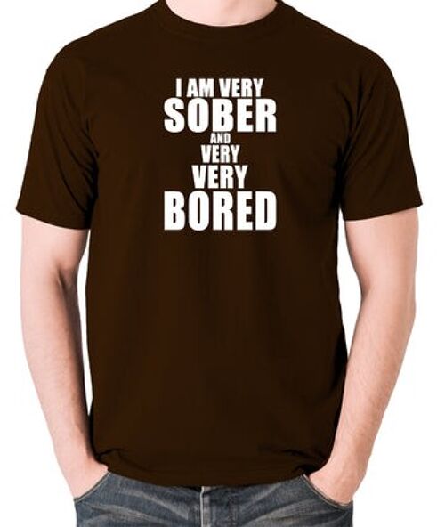 The Young Ones Inspired T Shirt - I'm Very Sober And Very Very Bored chocolate