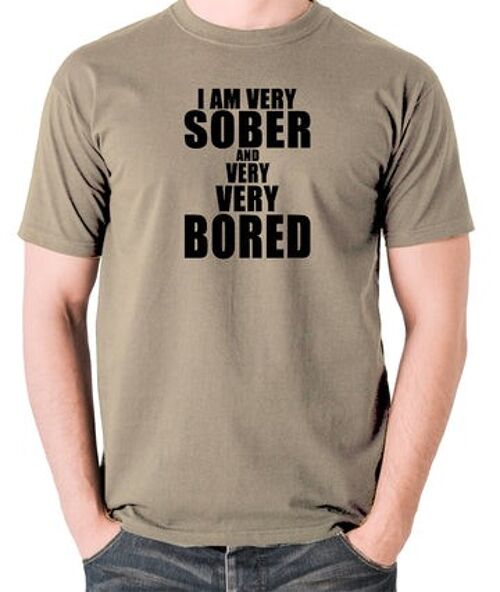 The Young Ones Inspired T Shirt - I'm Very Sober And Very Very Bored khaki
