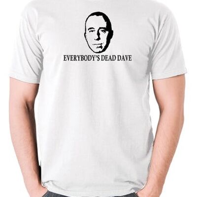 Red Dwarf Inspired T-Shirt - Everybody's Dead Dave weiß