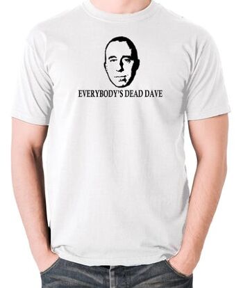 T-shirt inspiré de Red Dwarf - Tout le monde est mort Dave blanc