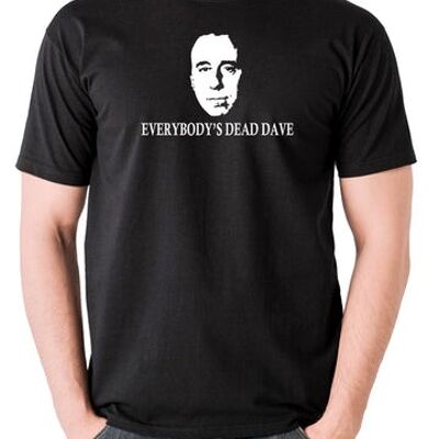 Camiseta inspirada en Red Dwarf - Todo el mundo está muerto Dave negro