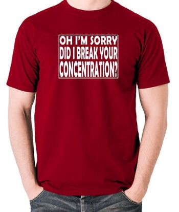 T-shirt inspiré de Pulp Fiction - Oh, je suis désolé, ai-je brisé votre concentration ? rouge brique