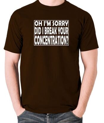 T-shirt inspiré de Pulp Fiction - Oh, je suis désolé, ai-je brisé votre concentration ? Chocolat