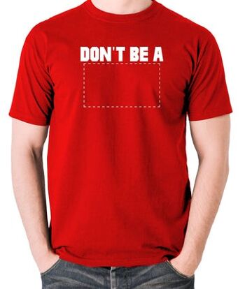 T-shirt inspiré de Pulp Fiction - Don't Be A Square rouge