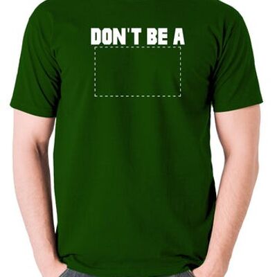 Pulp Fiction Inspired T Shirt - Don't Be A Square green